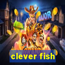 clever fish